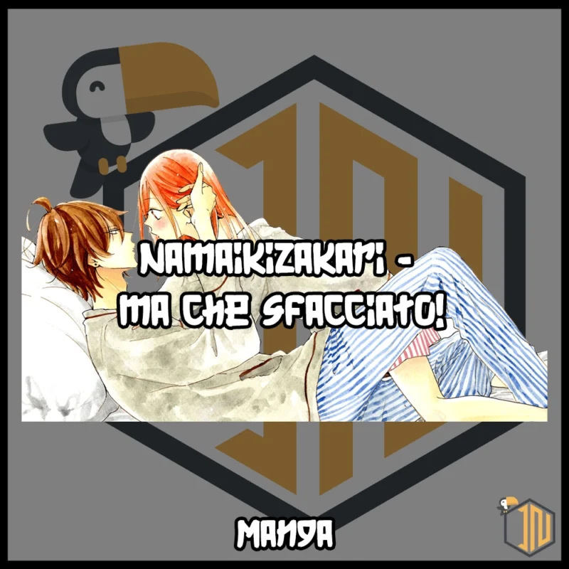 Namaikizakari - Ma che sfacciato!